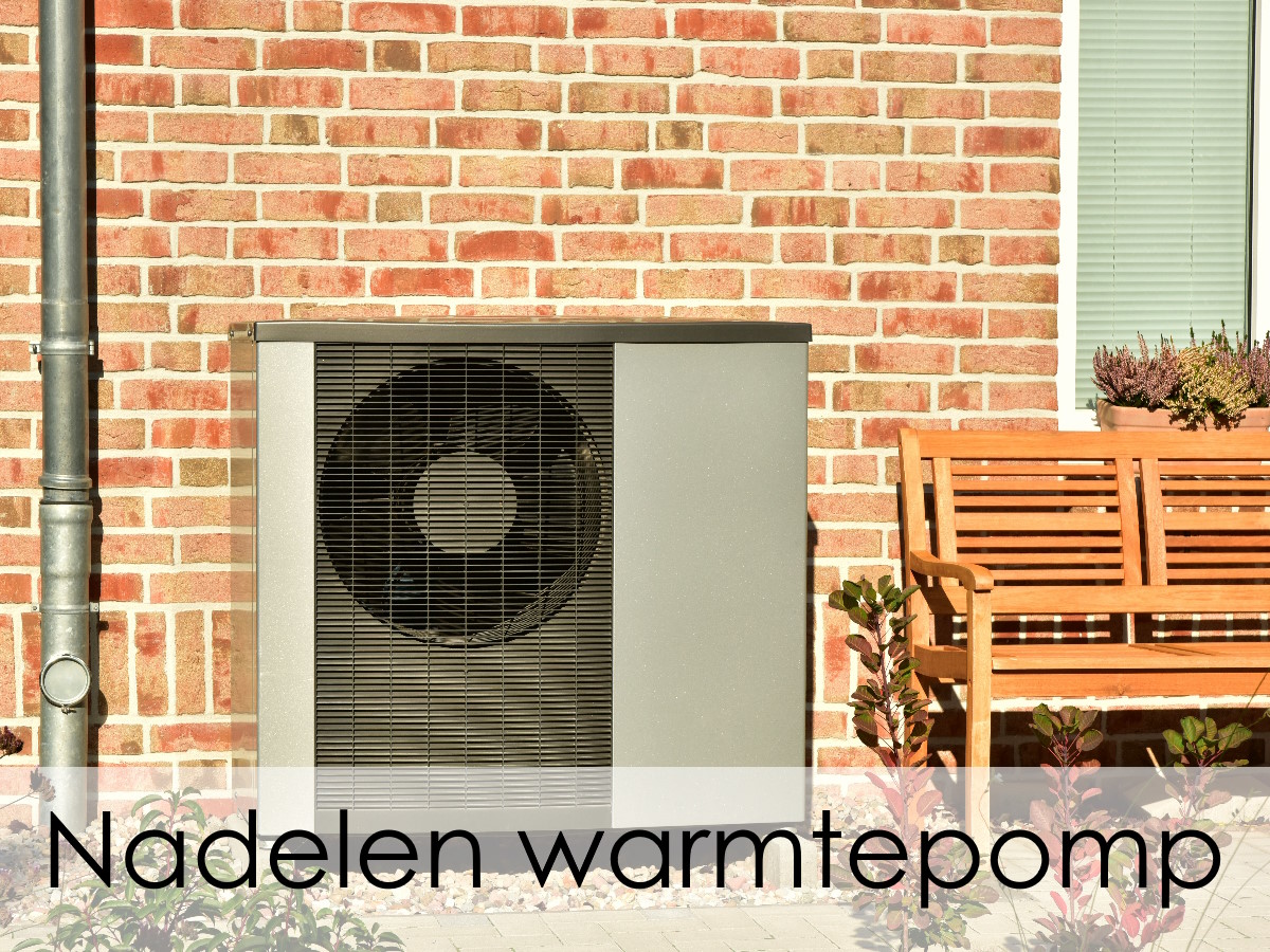 nadelen van warmtepompen